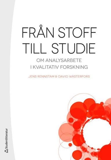 Från stoff till studie : om analysarbete i kvalitativ forskning