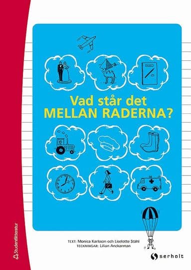 Vad står det mellan raderna?