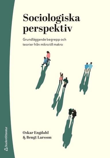 Sociologiska perspektiv - Grundläggande begrepp och teorier från mikro till makro