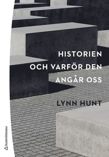 Historien - och varför den angår oss