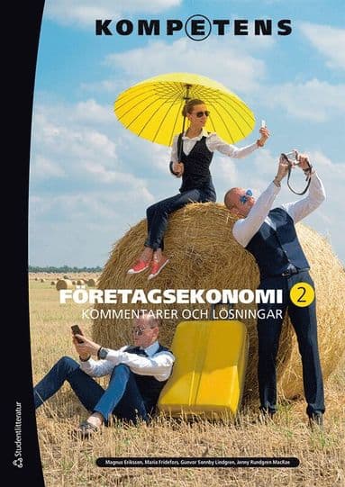 Kompetens Företagsekonomi 2 Kommentarer och lösningar