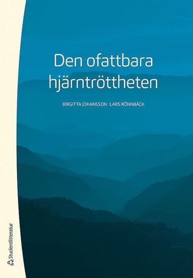 Den ofattbara hjärntröttheten