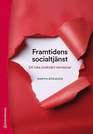 Framtidens socialtjänst - Ett icke önskvärt remissvar