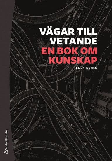 Vägar till vetande - En bok om kunskap