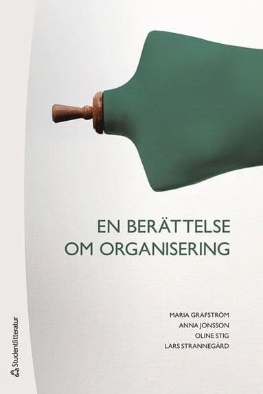 En berättelse om organisering -