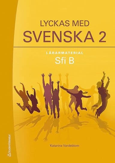 Lyckas med svenska 2 Lärarpaket - Tryckt bok + Digital lärarlicens 36 mån - Sfi B