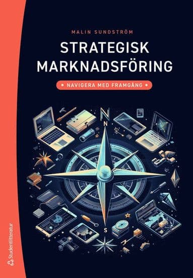 Strategisk marknadsföring : navigera med framgång