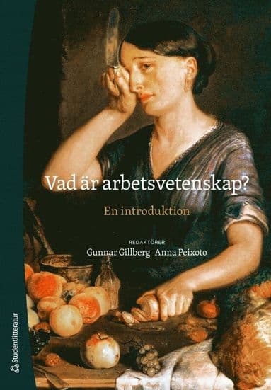 Vad är arbetsvetenskap? : en introduktion