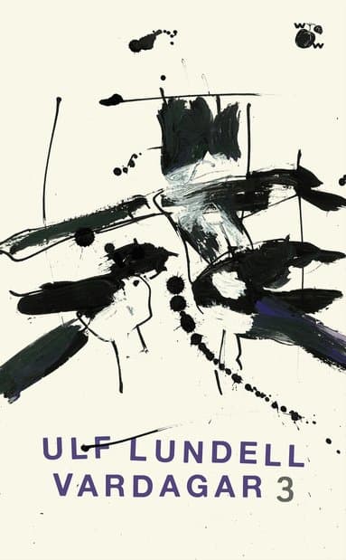 Omslag till boken Vardagar 3 av Ulf Lundell