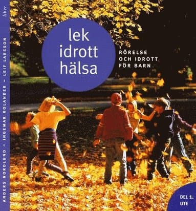 Lek, idrott, hälsa Del 1 Ute