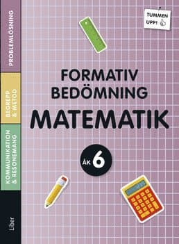 Tummen upp! Matematik Formativ bedömning åk 6