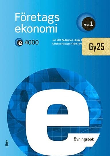 E4000 Företagsekonomi nivå 1 Övningsbok