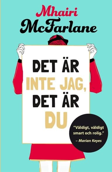 Omslag till boken Det är inte jag, det är du av Mhairi McFarlane