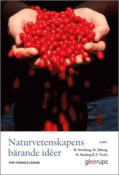 Naturvetenskapens bärande idéer för förskollärare