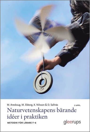 Naturvetenskapens bärande idéer i praktiken