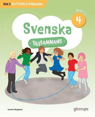 Svenska tillsammans årskurs 4, bok 2: Texttyper & Språklära