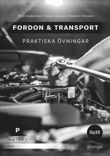 Fordon & transport P - Praktiska övningar 1-2, Gy25