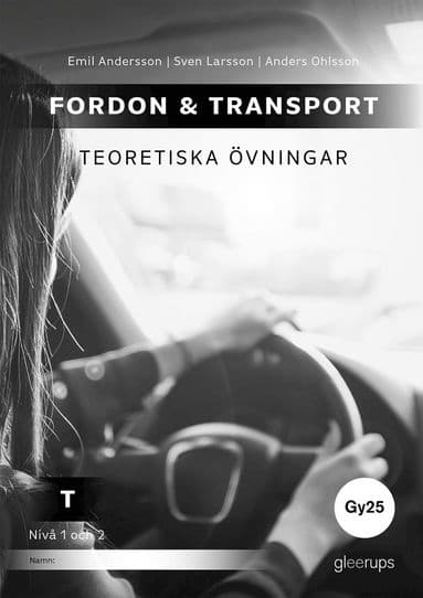 Fordon & transport T - Teoretiska övningar 1-2, Gy25