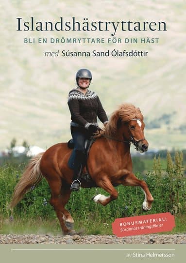 Islandshästryttaren : bli en drömryttare för din häst med Súsanna Sand Ólafsdóttir