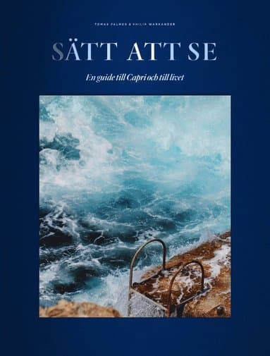 Sätt att se. En guide till Capri och till livet