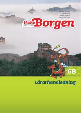 Matte Direkt Borgen Lärarhandledning 6B Ny upplaga