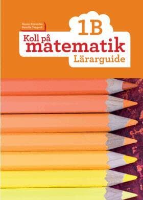 Koll på matematik 1B Lärarguide