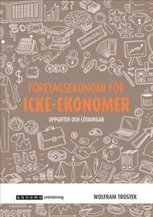 Företagsekonomi för icke-ekonomer uppgifter och lösningar
