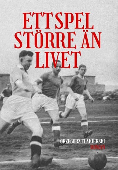 Ett spel större än livet