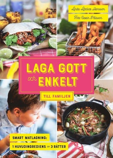Laga gott och enkelt till familjen