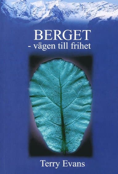 Berget : vägen till frihet