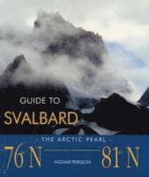 Guide to Svalbard : the arctic pearl