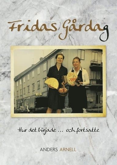 Fridas Gårdag
