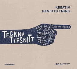 Teckna typsnitt : kreativ handtextning