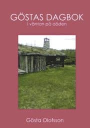 Göstas dagbok : i väntan på döden