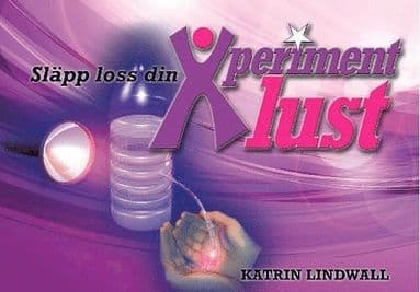 Släpp loss din Xperimentlust