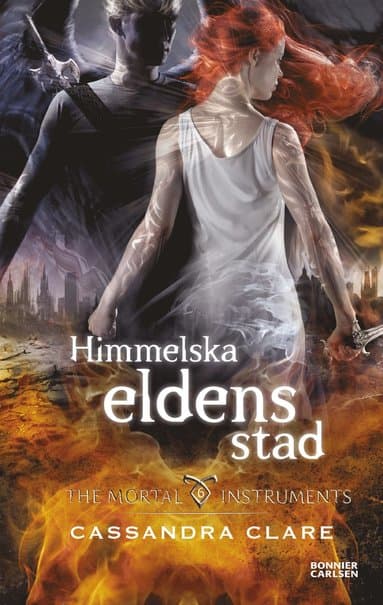 Omslag till boken Himmelska eldens stad av Cassandra Clare