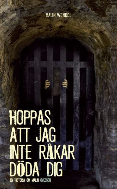 Hoppas att jag inte råkar döda dig