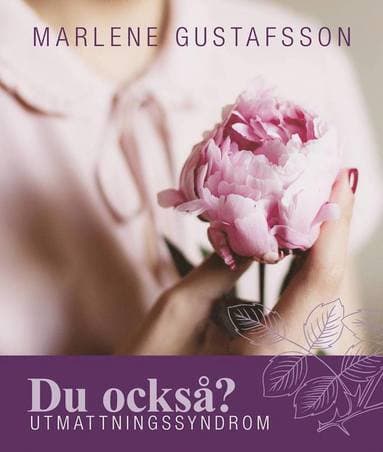 Du också? : utmattningssyndrom