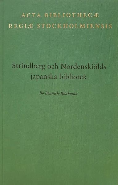 Omslag till boken Strindberg och Nordenskiölds japanska bibliotek av Bo Bennich-Björkman