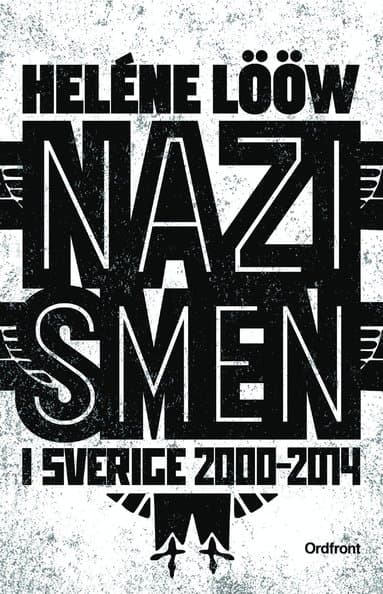 Nazismen i Sverige 2000-2014