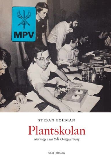 Plantskolan, eller vägen till SÄPO-registrering