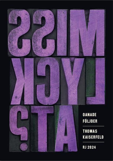 Oanade följder (RJ 2024: Misslyckat?)