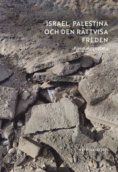 Israel, Palestina och den rättvisa freden (RJ 2025: Rättvisa)