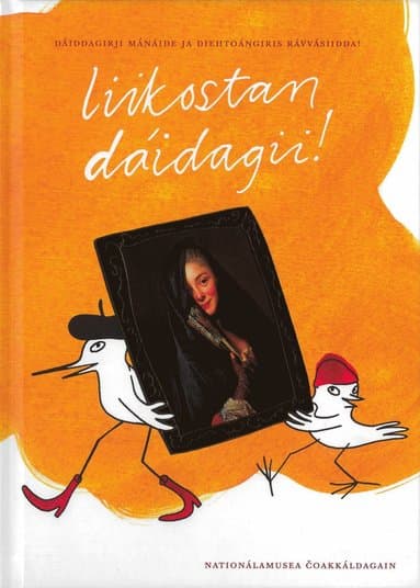 liikostan dáidagii! : dáiddagirji mánáide ja diehtoángiris rávvásiidda