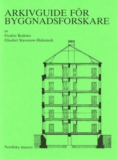 Arkivguide för byggnadsforskare
