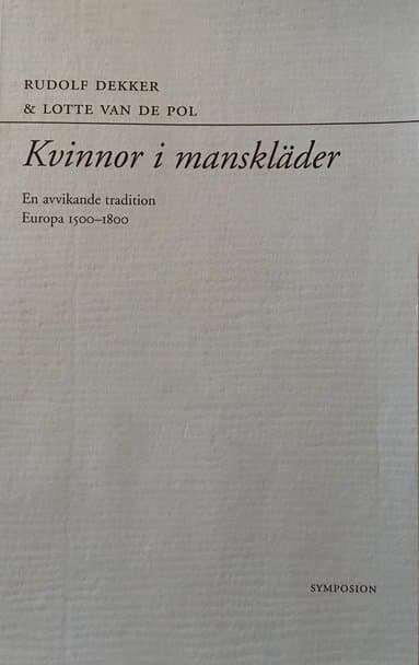 Kvinnor i manskläder : en avvikande tradition : Europa 1500-1800