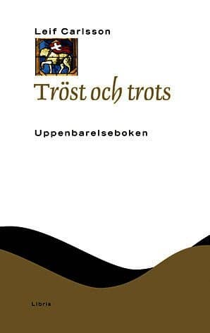 Tröst och trots : Uppenbarelseboken
