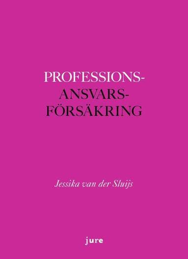 Professionsansvarsförsäkring - Avtal i gränslandet mellan civilrätt, näringsrätt och soft law