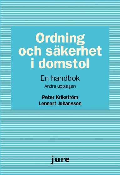 Ordning och säkerhet i domstol - En handbok