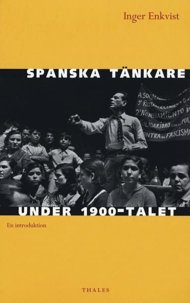 Spanska tänkare under 1900-talet : en introduktion